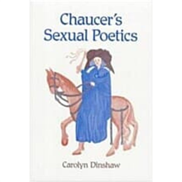 Chaucer&#39;s Sexual Poetics