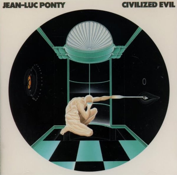 Jean-Luc Ponty (장-뤽 퐁티) - Civilized Evil  (US발매)