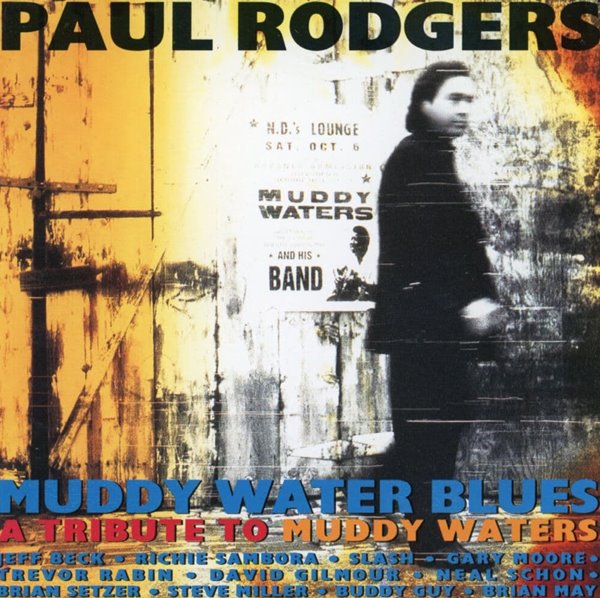 폴 로저스 - Paul Rodgers - Muddy Water Blues - A Tribute To Muddy Waters [일본발매]