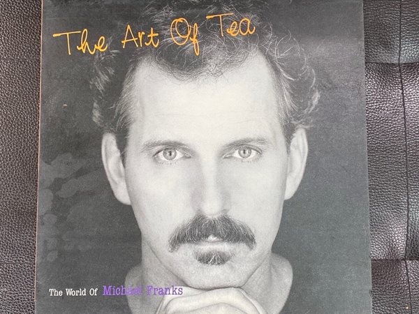 [LP] 마이클 프랭스 - Michael Franks - The Art Of Tea - The World Of Michael Franks LP [신라-라이센스반]