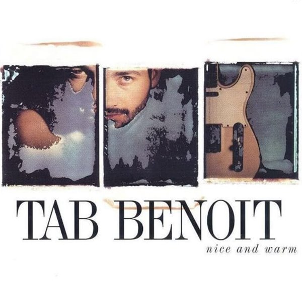 Tab Benoit (텝 베노잇) -  Nice And Warm(US발매)