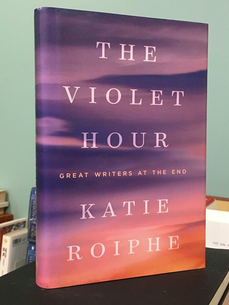 The Violet Hour: Great Writers at the End / 상태 : 최상