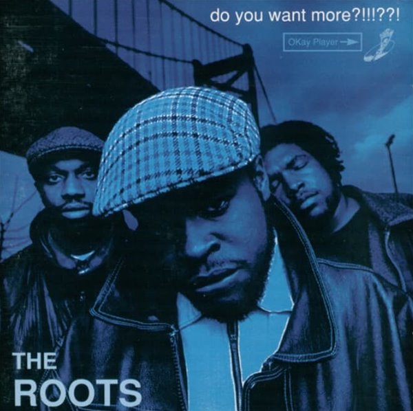 루츠 (The Roots) - Do You Want More?!!!??! (US발매)
