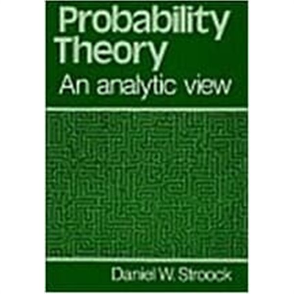 Probability Theory, an Analytic View (Hardcover)  