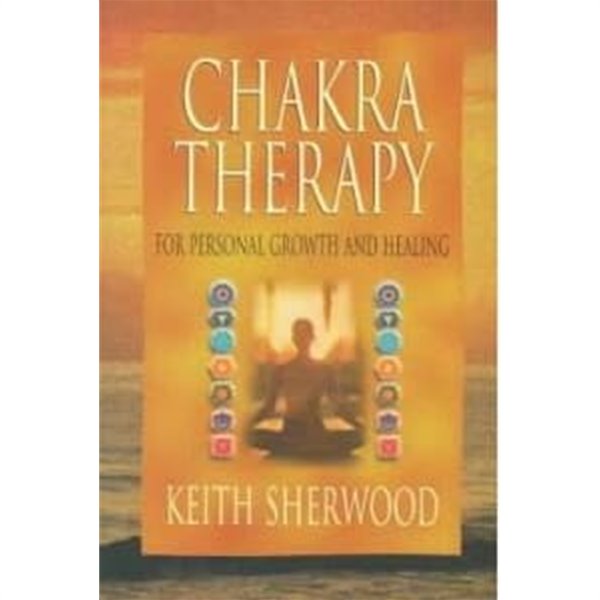 Chakra Therapy For Personal Growth &amp; Healing