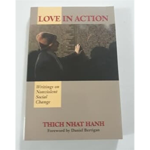 Love in Action: Writings on Nonviolent Social Change