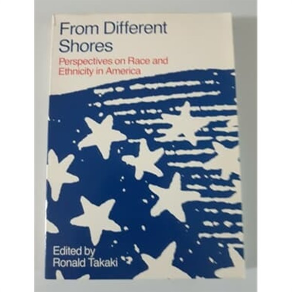 From Different Shores Perspectives on Race and Ethnicity in America