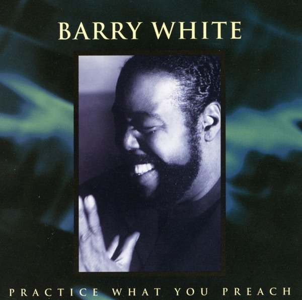 배리 화이트 - Barry White - Practice What You Preach [U.S발매]