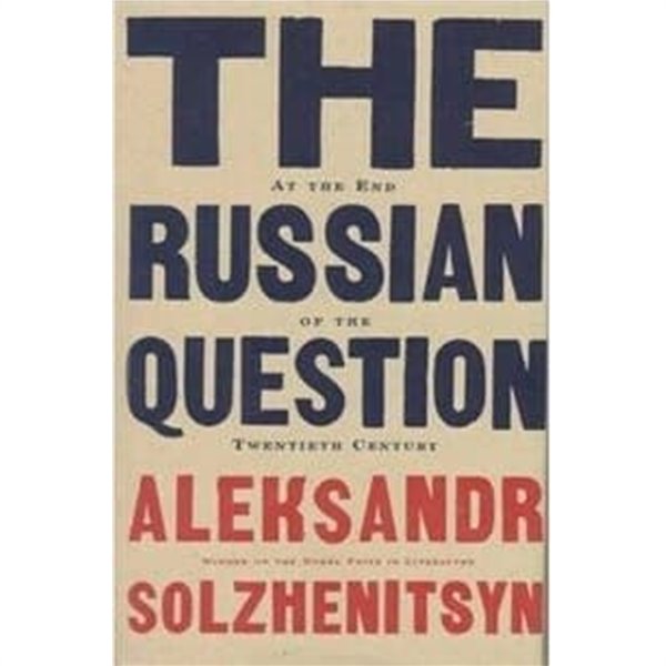 The Russian Question at the End of the Twentieth Century