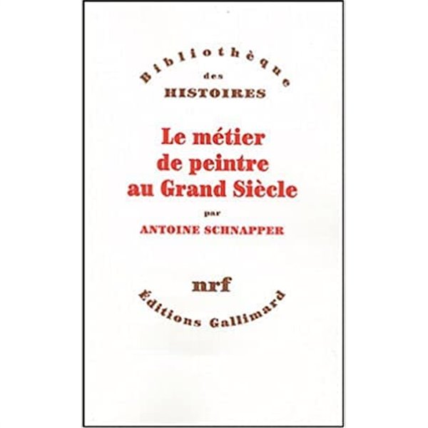 Le Metier de peintre au Grand Siecle   Paperback ? 14 10월 2004 