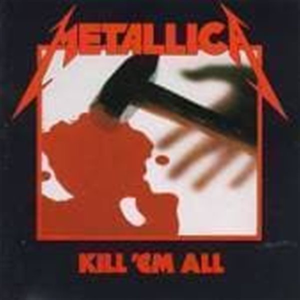 Metallica / Kill 'Em All