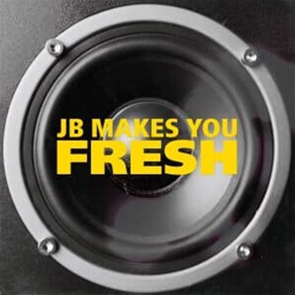 이진붕 - JB makes you fresh