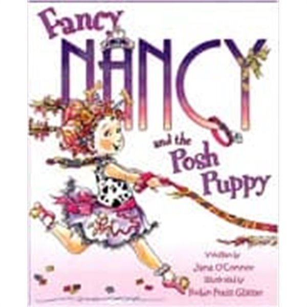 fancy nancy 3종 ( Fancy Nancy and the Posh Puppy ,butterfly birthday)