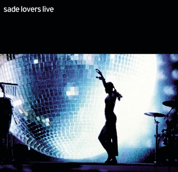 샤데이 (Sade)  - Lovers Live