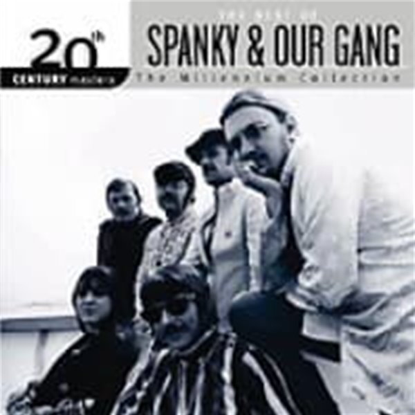 Spanky &amp; Our Gang / 20th Century Masters - The Millennium Collection: The Best~(수입)