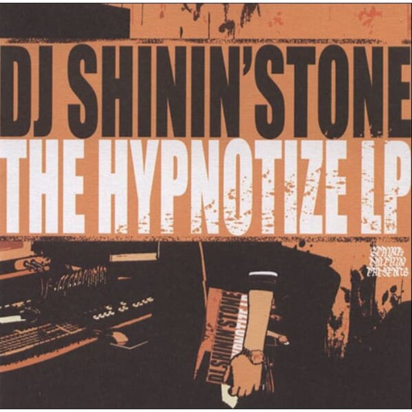 디제이 샤이닝스톤 (DJ Shinin&#39;stone) -  The Hypnotize LP