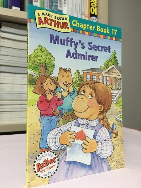 Arthur Chapter Book 17 : Muffy&#39;s Secret Admirer --  상태 : 최상급