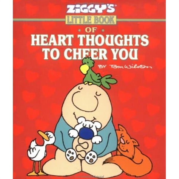 Ziggy&#39;s Little Book Of Heart Thoughts To Cheer You Hardcover