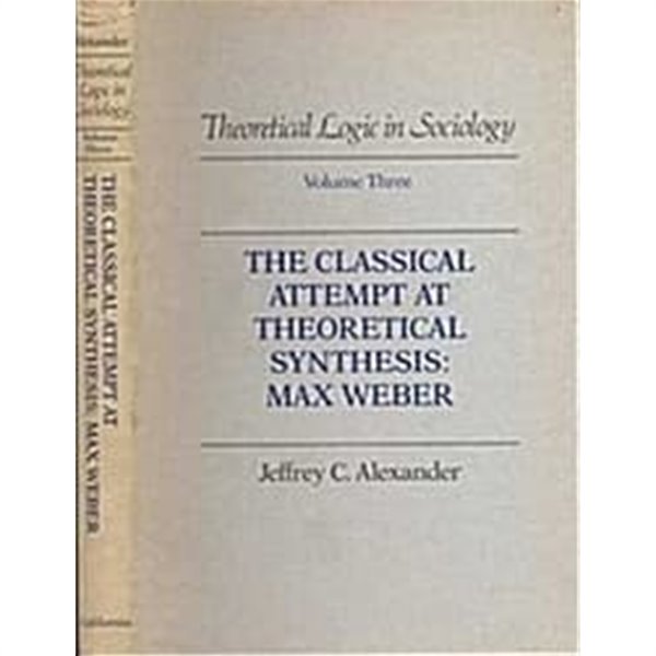 The Classical Attempt at Theoretical Synthesis