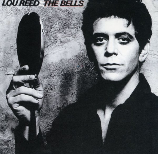 루 리드 - Lou Reed - The Bells [E.U발매]