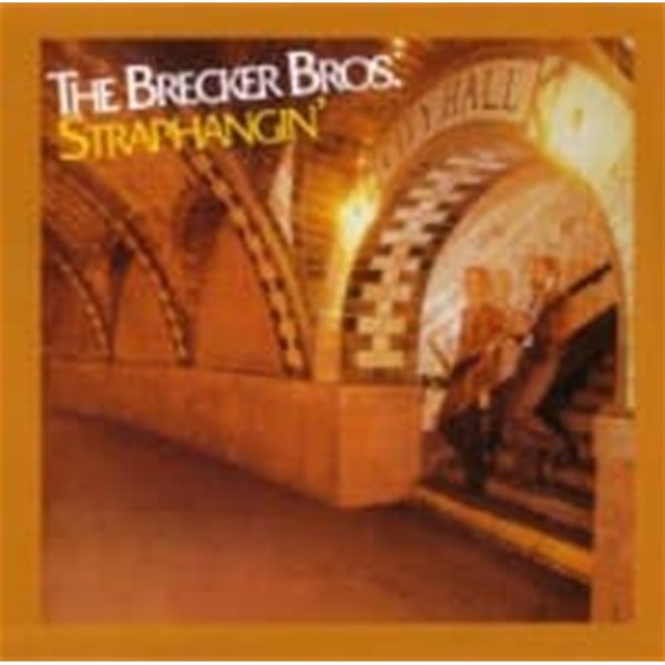 Brecker Brothers / Straphangin&#39; (수입)