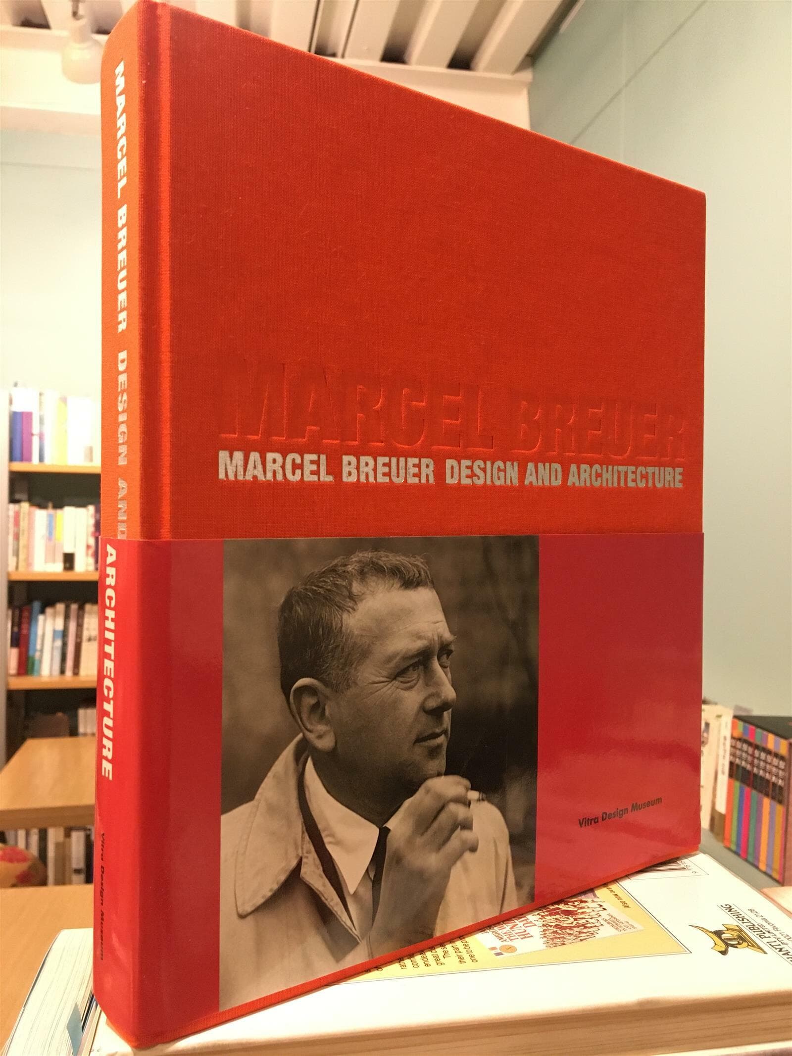 Marcel Breuer: Design and Architecture