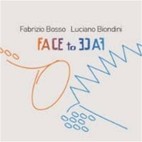 Fabrizio Bosso, Luciano Biondini / Face To Face (Digipack/수입)