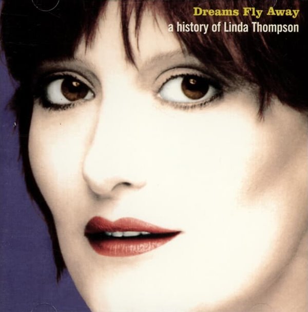 린다 톰슨 (Linda Thompson) - Dreams Fly Away (UK & US발매)
