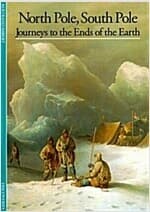 [영어원서 지리학] Discoveries: North Pole, South Pole - Journeys to the Ends of the Earth (Paperback)