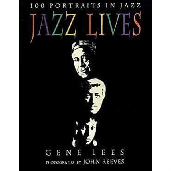 Jazz Lives : 100 Portraits in Jazz Paperback