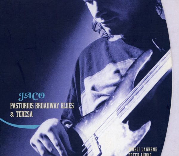 자코 파스토리우스 - Jaco Pastorius - Broadway Blues & Teresa 2Cds [디지팩]
