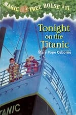 Magic Tree House #17 : Tonight on the Titanic