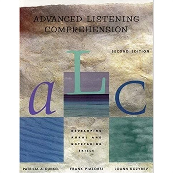 Advanced Listening Comprehension: Developing Aural and Notetaking Skills: Student&#39;s Book (ELT &amp; EAP) Paperback
