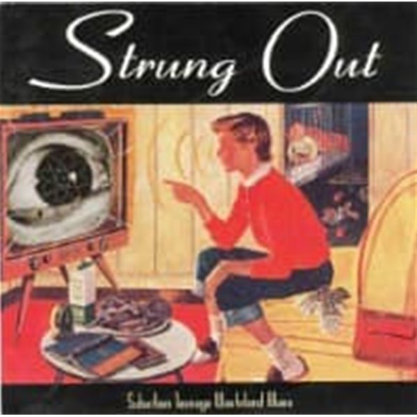 Strung Out / Suburban Teenage Wasteland Blues (수입)