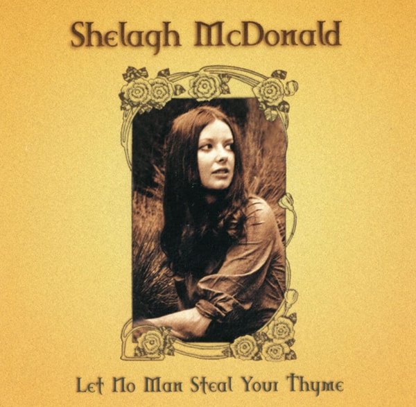 쉘라 맥다날 - Shelagh McDonald - Let No Man Steal Your Thyme 2Cds [U.K발매]