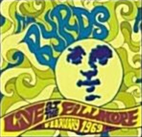 The Byrds/Live at the Fillmore West February 1969 (Remaster)