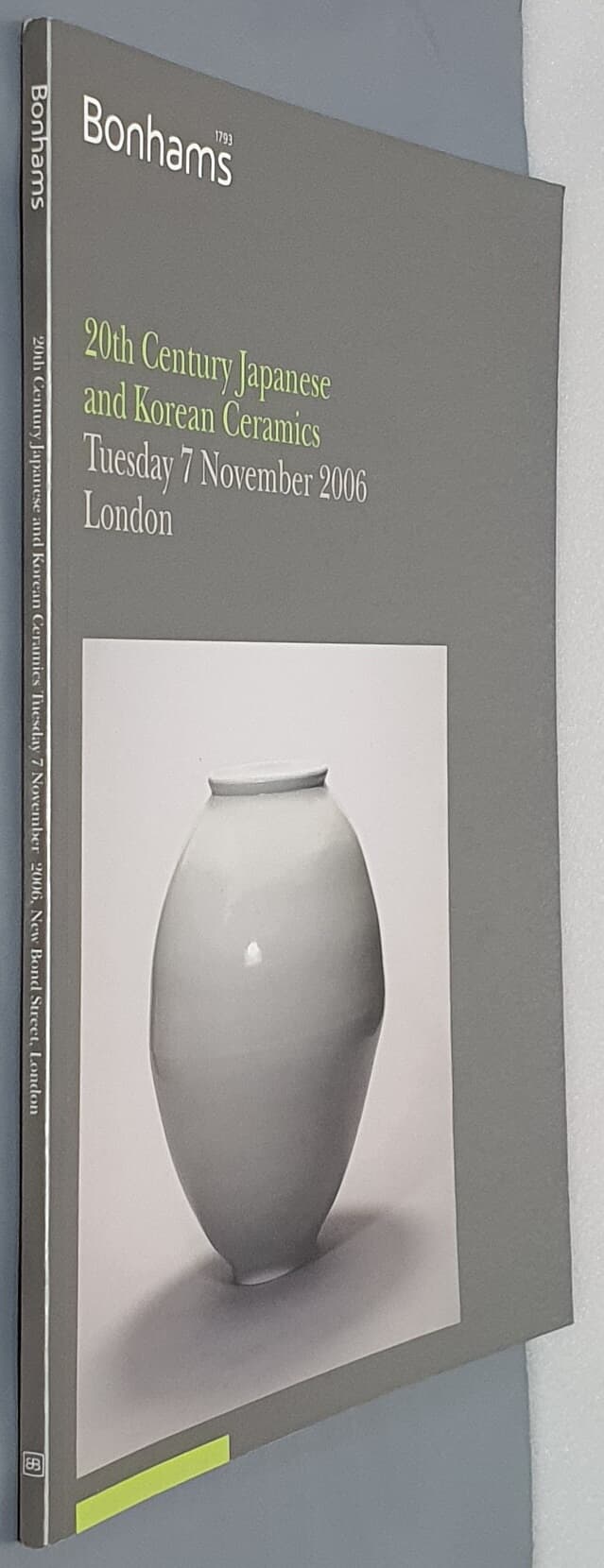 Bonhams 1793 - 20th Century Japanese and Korean Ceramics (Tuesday 7 November 2006 London)