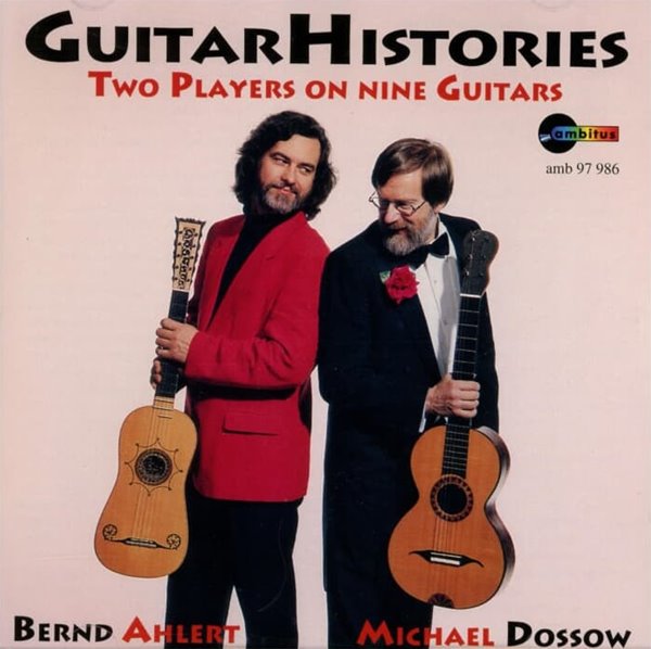 Guitar Histories - Bernd Ahlert, Michael Dossow 