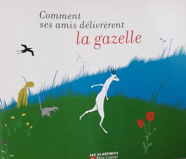 Comment Ses Amis Delivrerent La Gazelle (paperback)