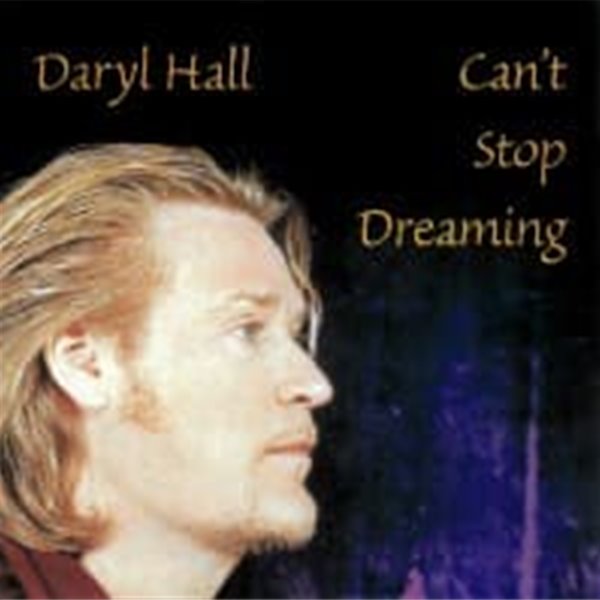 Daryl Hall / Can&#39;t Stop Dreaming (일본수입)