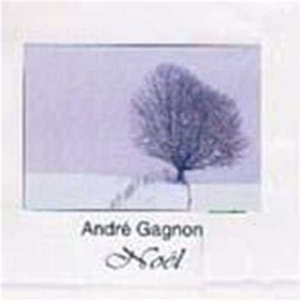 Andre Gagnon / Noel