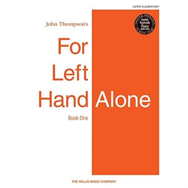 John Thompson‘s For Left Hand Alone Book One