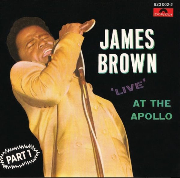 제임스 브라운 (James Brown) - Live At The Apollo (Part 1)