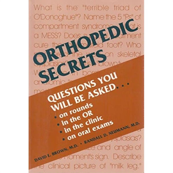 Orthopedic Secrets : Questions You Will Be Asked on Rounds, in the Clinic, on Oral Exams(Paperback)