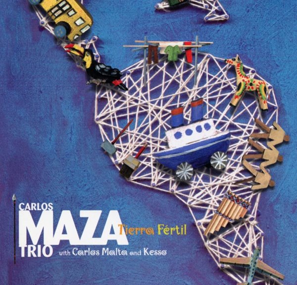 카를로스 마자 트리오 - Carlos Maza Trio - Tierra Fertil [프랑스,E.U발매]