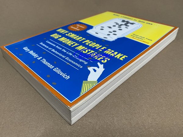 Why Smart People Make Big Money Mistakes... and How to Correct Them: Lessons from the Life-Changing Science of Behavioral Economics