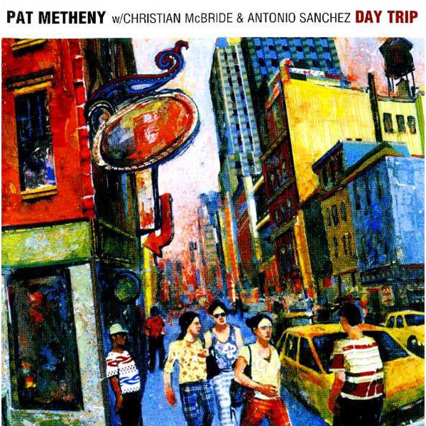 Pat Metheny - Day Trip (CD) [EU반]