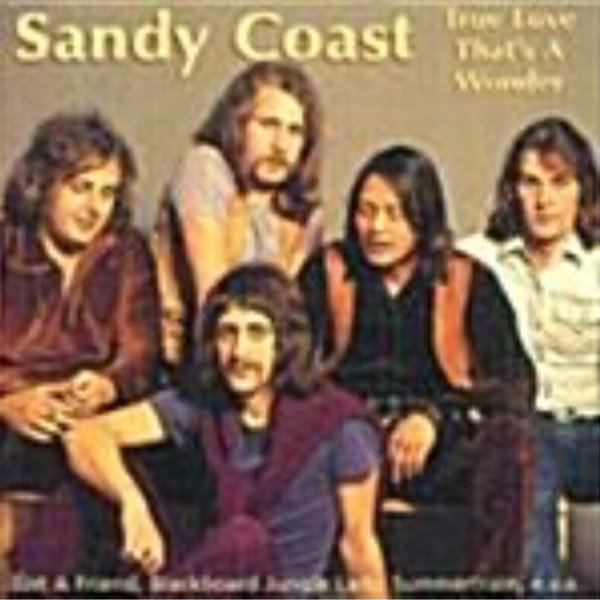 Sandy Coast/True Love That‘s A Wonder
