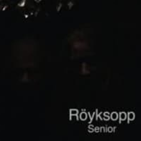 Royksopp / Senior (수입)