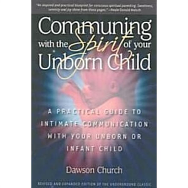 Communing With the Spirit of Your Unborn Child (Paperback, 2nd) - A Practical Guide to Intimate Communication With Your Unborn or Infant Child